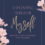 Empowering Self-Care: 90-Day Weight Loss Journal for Women with Motivational Food & Fitness Tracking 8 41nXKxkaywL